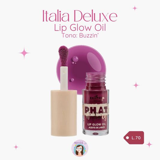 P.H.A.T n' Juicy - Lip Glow Oil Italia Deluxe buzzin’